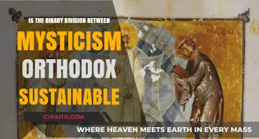 Mysticism vs. Orthodoxy: Can the Binary Divide Endure?