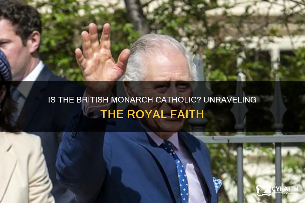 is the british monarch catholic