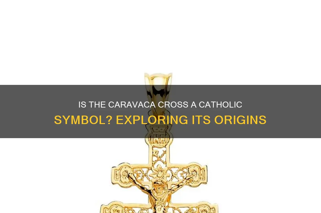 is the caravaca cross catholic