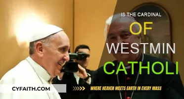 Is Westminster's Cardinal a Catholic?