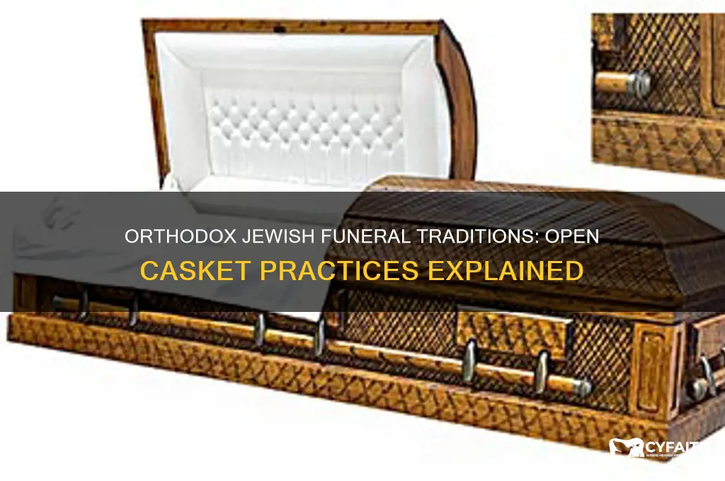is the casket of an orthodox jew open