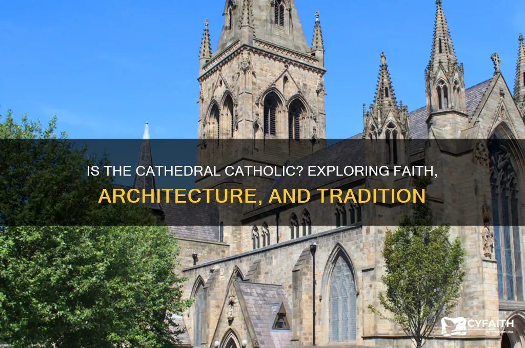 is the cathedral catholic