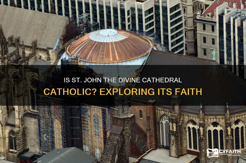 is the cathedral of st john the divine catholic