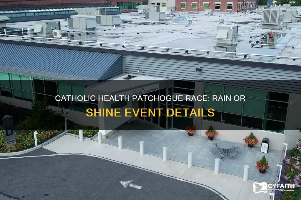is the catholic health patchogue race rain or shine