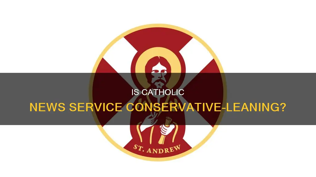 is the catholic news service conservative