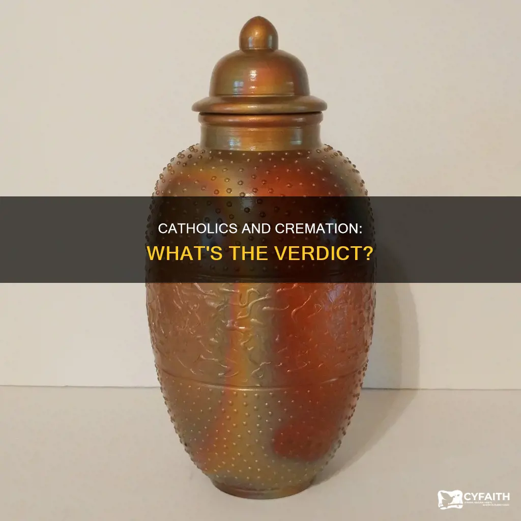 is the catholic religion against cremation