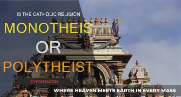 Catholicism: Monotheism or Polytheism?