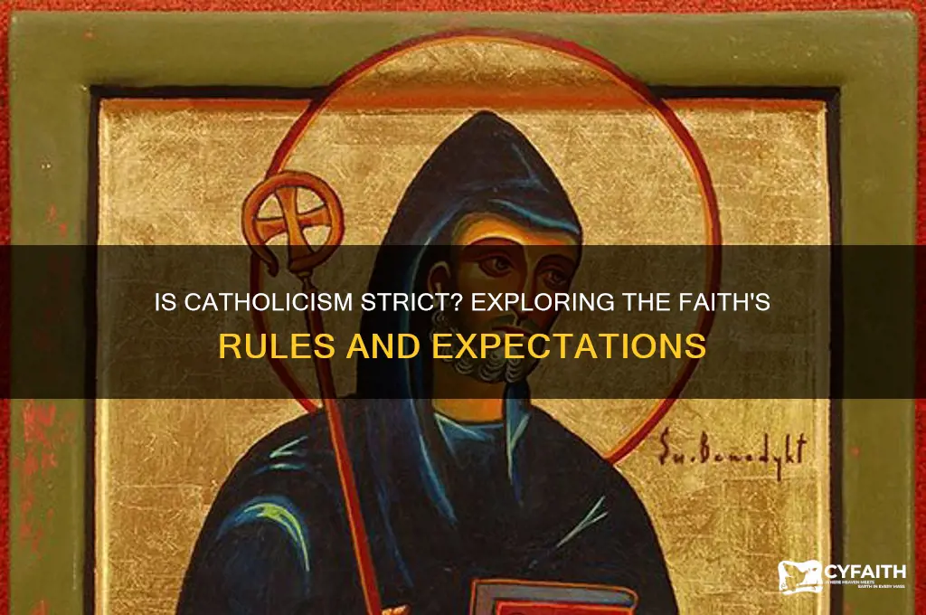 is the catholic religion strict