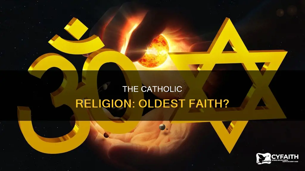is the catholic religion the oldest