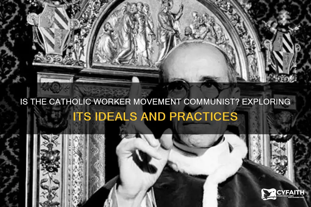 is the catholic worker communist