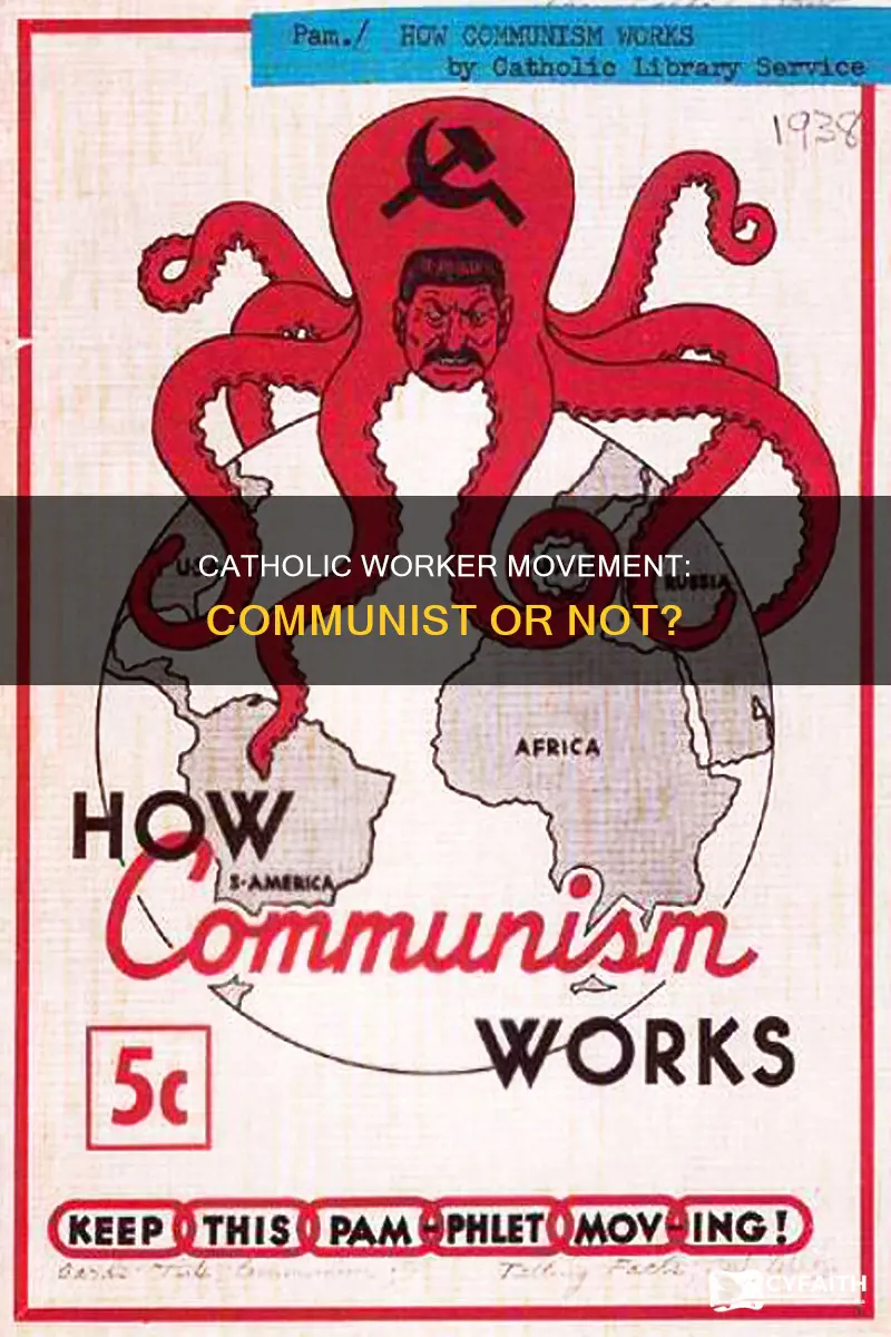 is the catholic worker movement communist