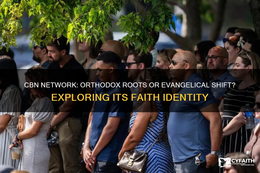 is the cbn network orthodox