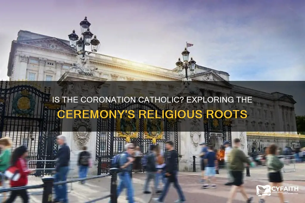 is the coronation catholic