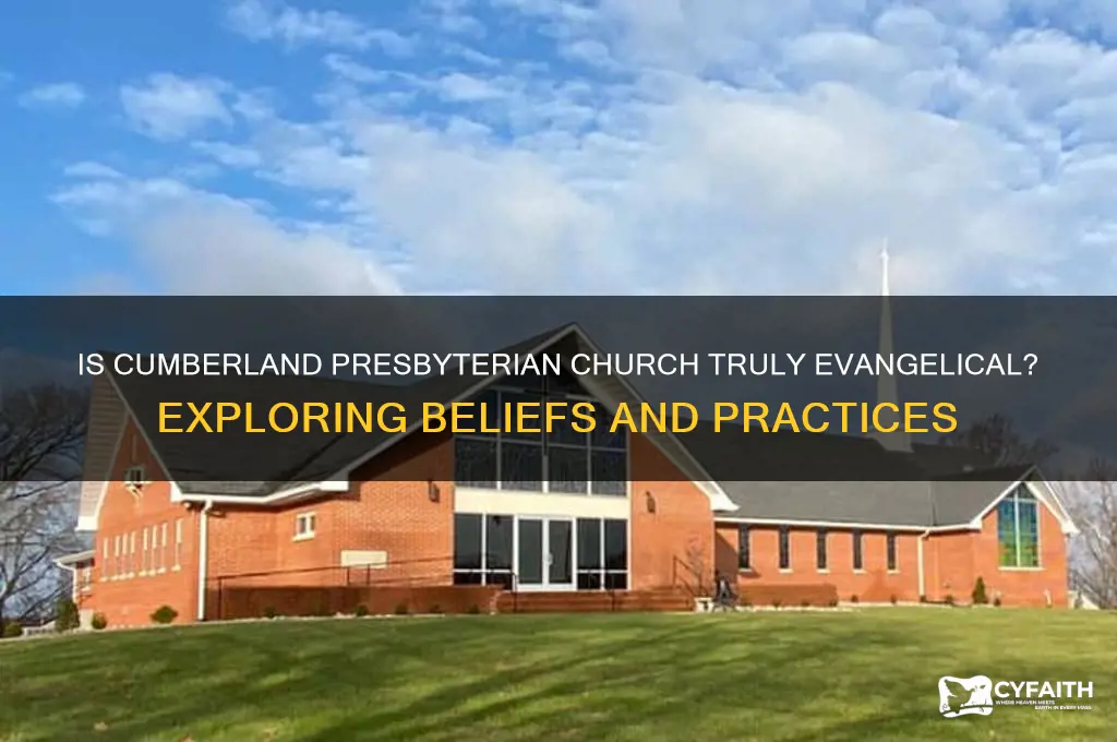 is the cumberland presbyterian church evangelical