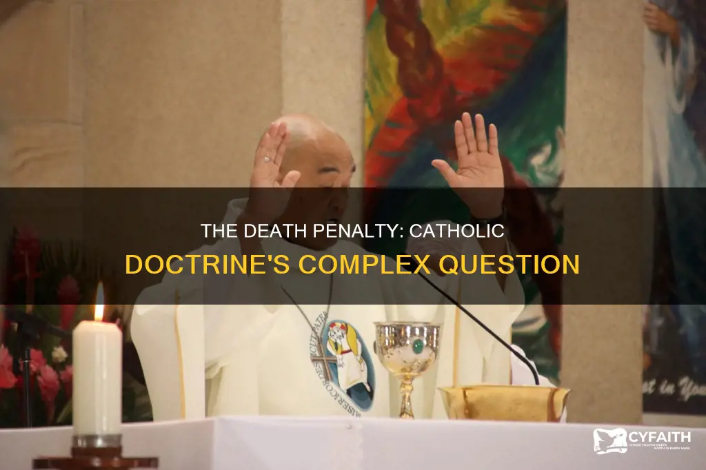 is the death penalty catholic doctrine