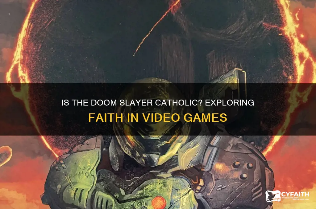 is the doom slayer catholic