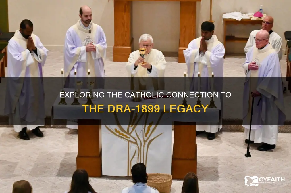 is the dra-1899 catholic