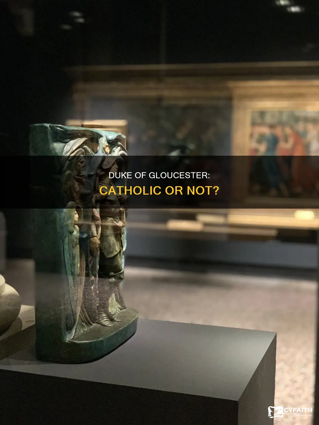 is the duke of gloucester a catholic