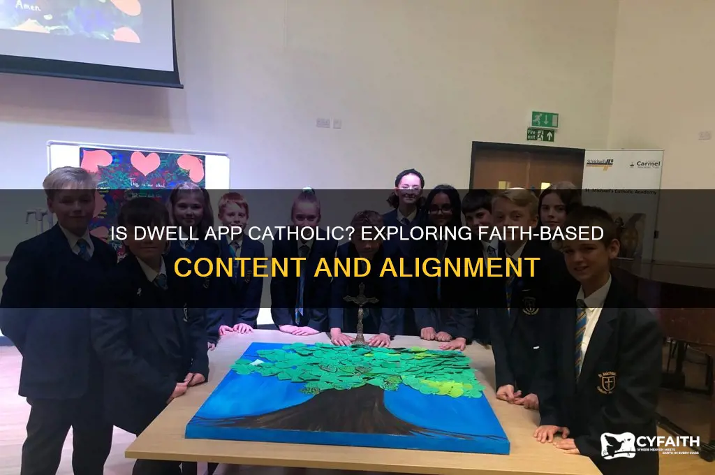 is the dwell app catholic