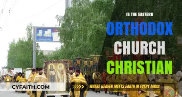 Is the Eastern Orthodox Church Christian? Exploring Faith and Tradition