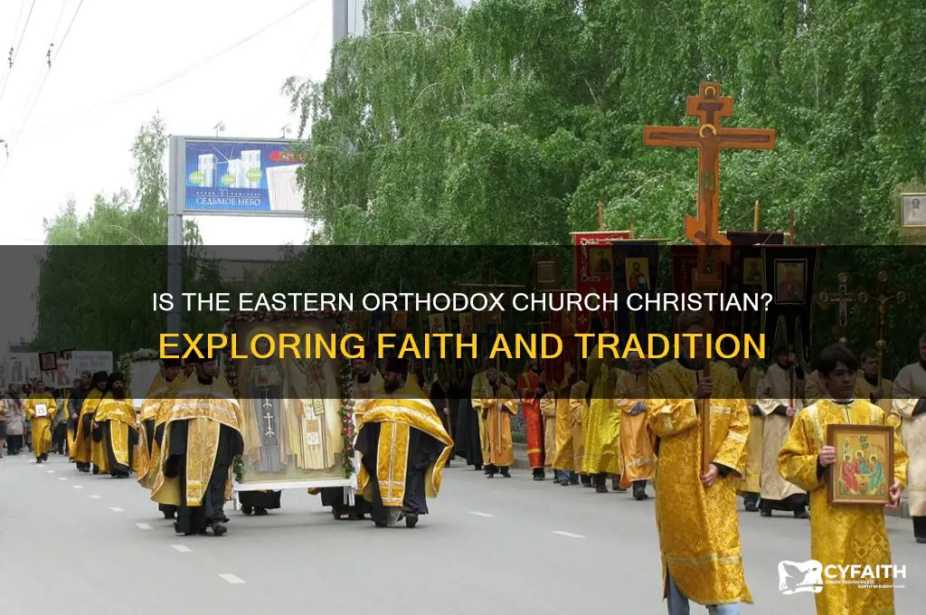 is the eastern orthodox church christian