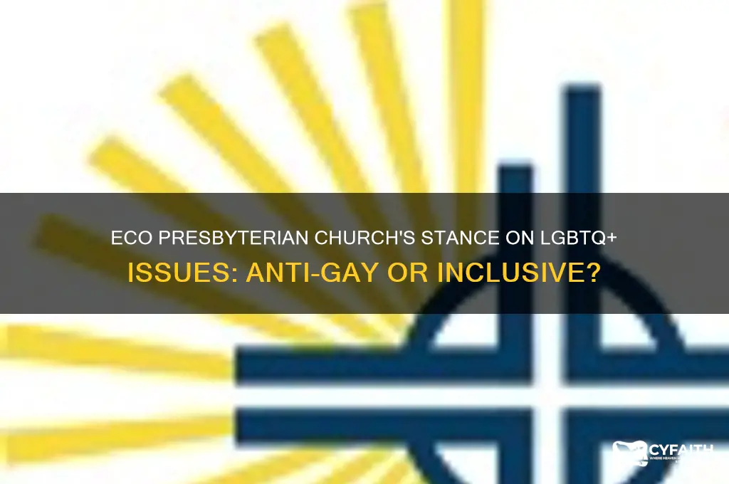 is the eco presbyterian church anti-gay