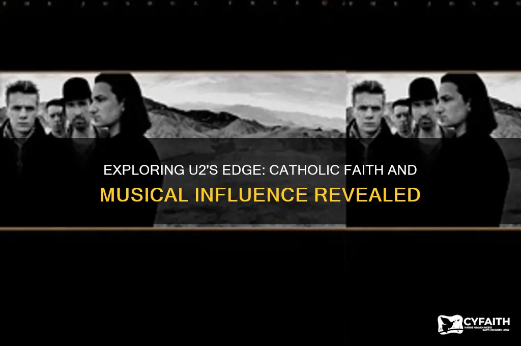 is the edge catholic u2