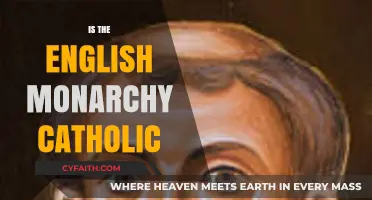 Is the English Monarchy Catholic? Exploring Historical and Modern Ties