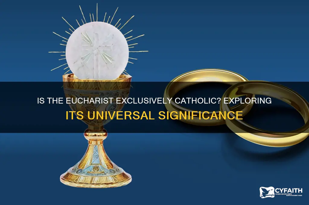 is the eucharist catholic