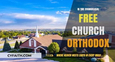 Is the Evangelical Free Church Orthodox? Exploring Theology and Tradition