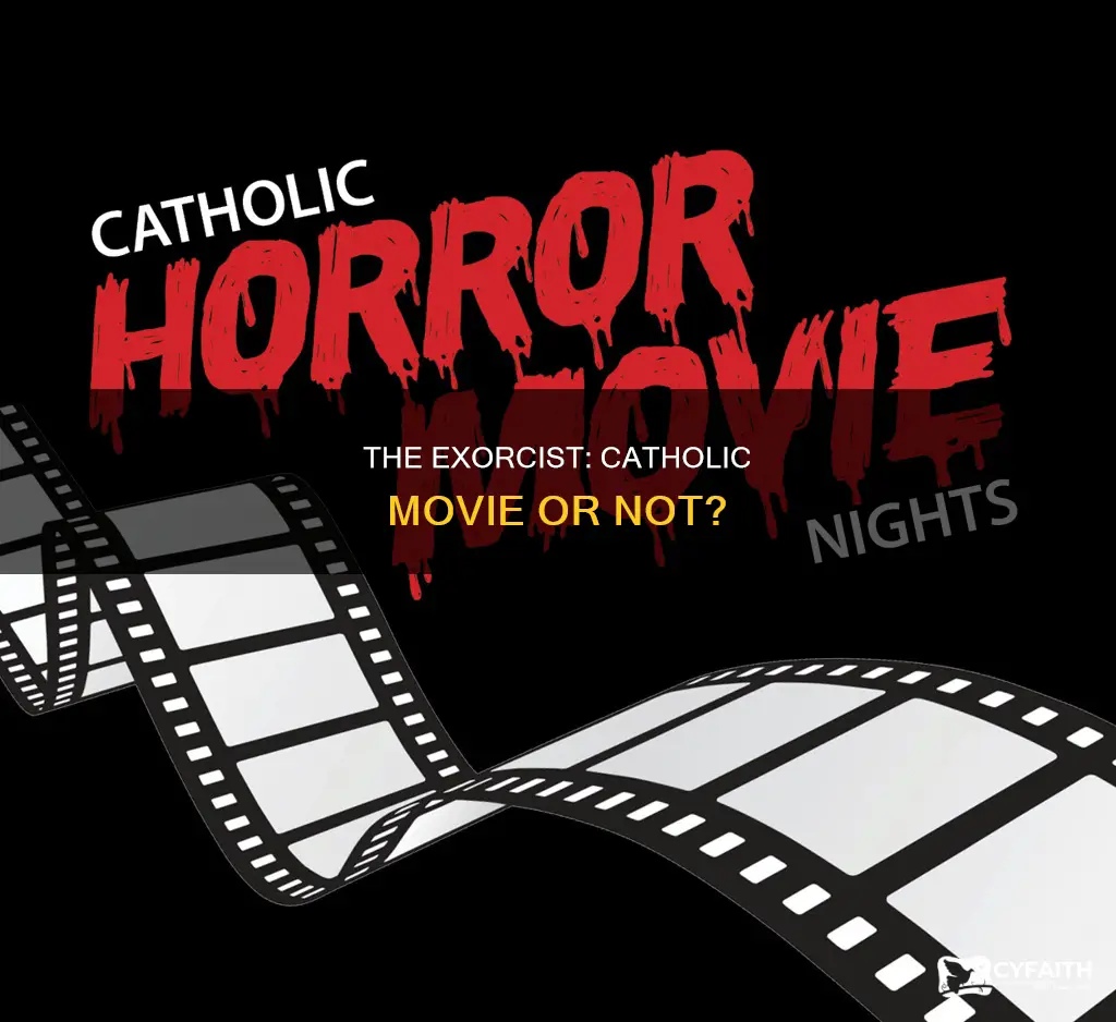 is the exorcist a catholic movie