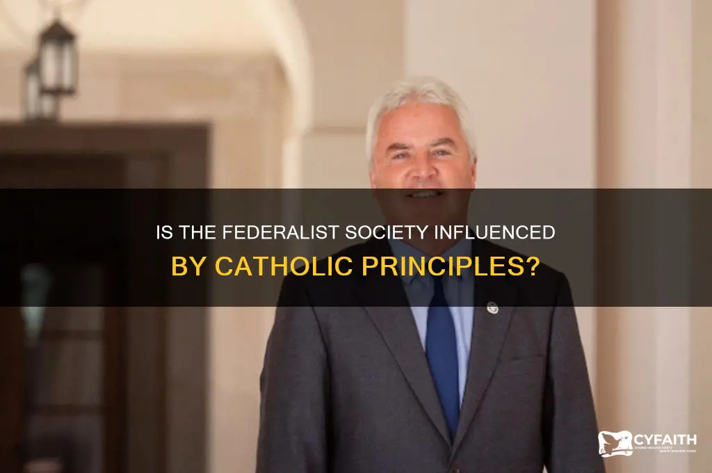is the federalist society catholic