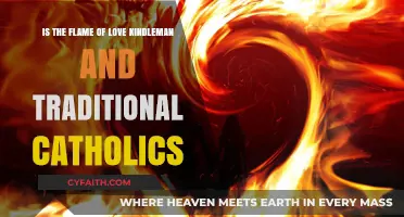 Love's Flame: Kindlemans vs. Traditional Catholics - A Burning Debate