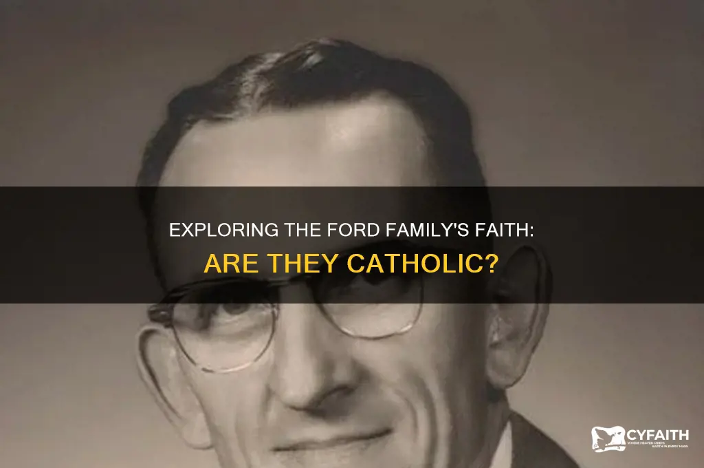 is the ford family catholic