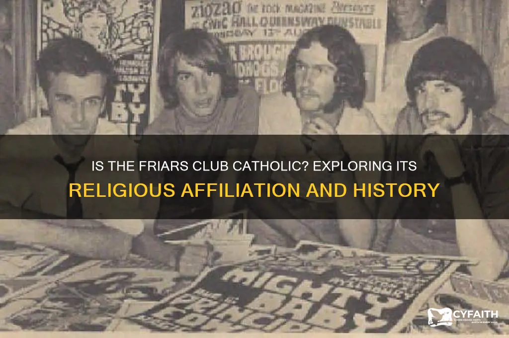 is the friars club catholic