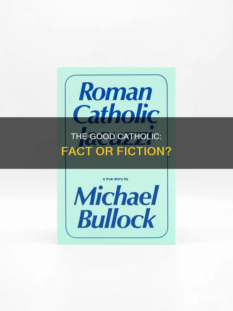 is the good catholic a true story