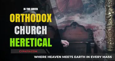 Is the Greek Orthodox Church Heretical? Examining Beliefs and Practices