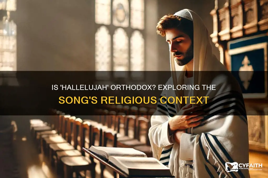 is the hallelujah song orthodox