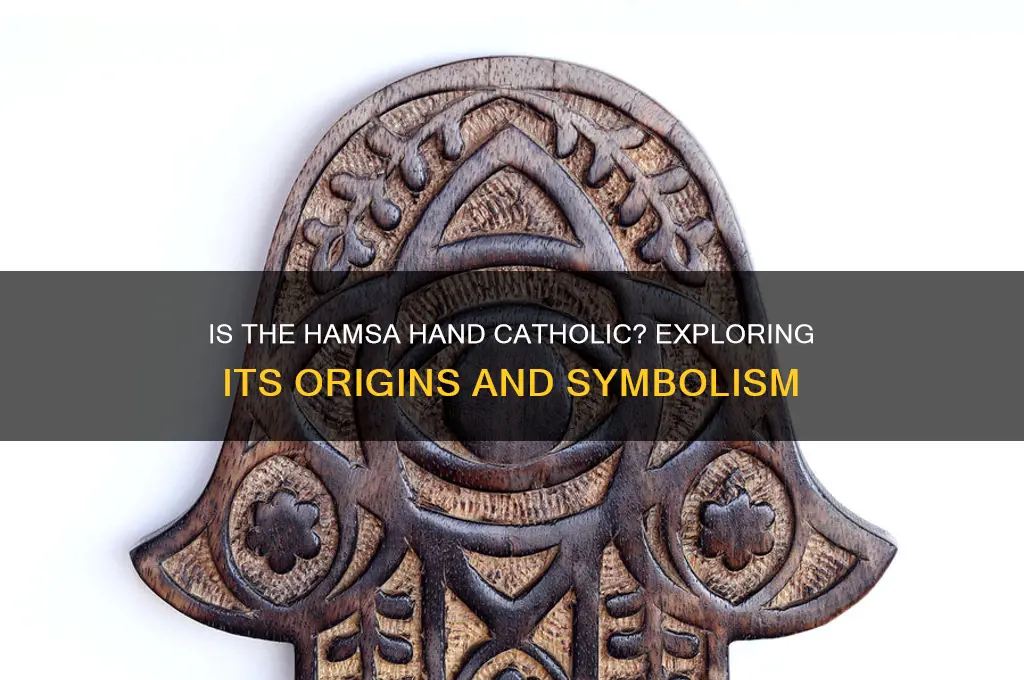 is the hamsa hand catholic