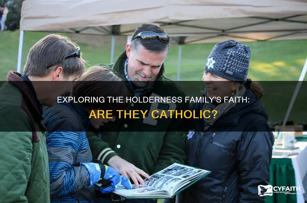 is the holderness family catholic