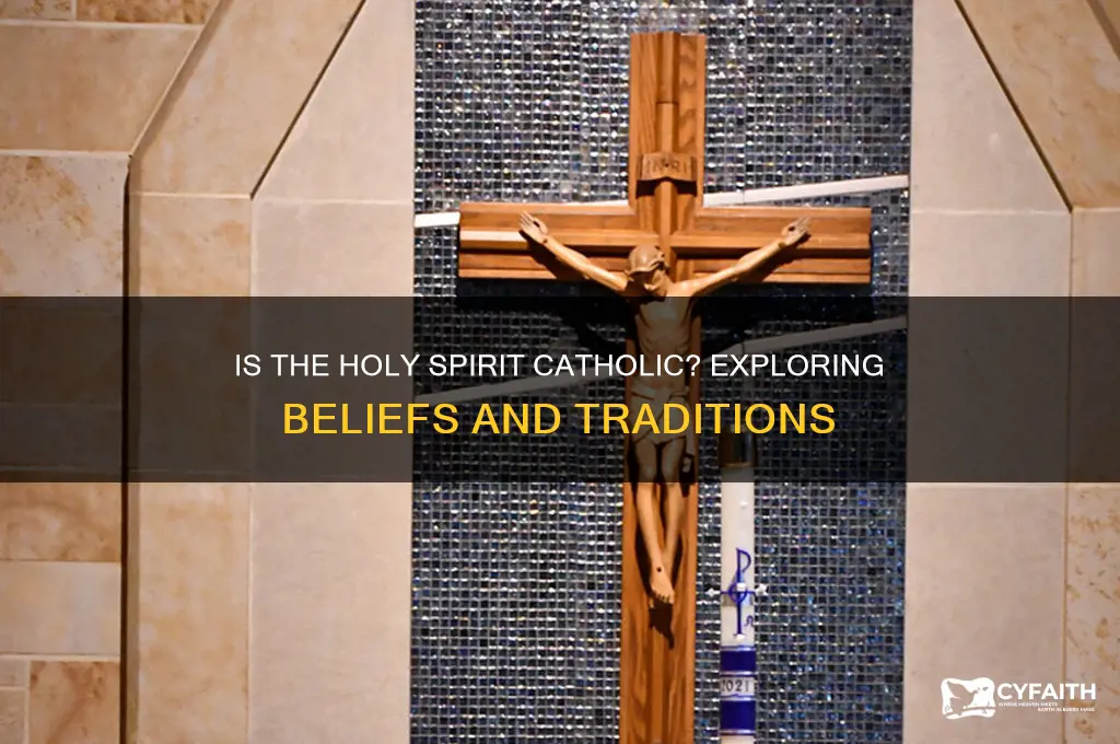 is the holy spirit catholic