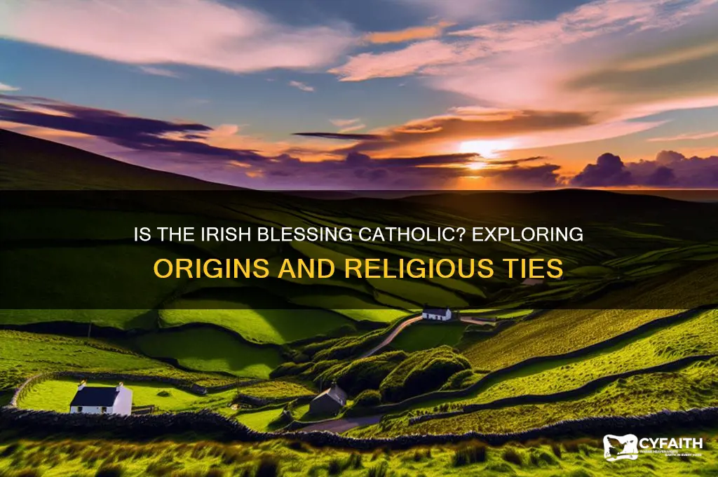 is the irish blessing catholic