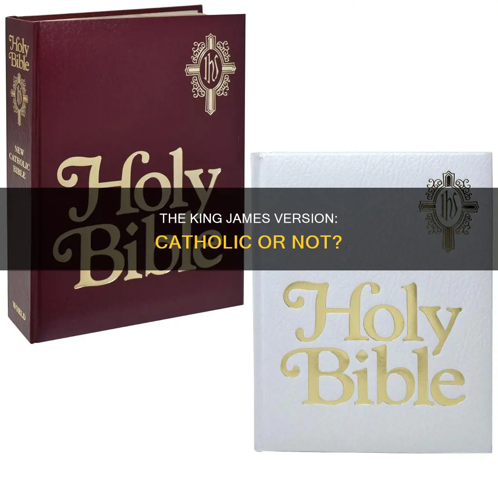 is the king james version catholic