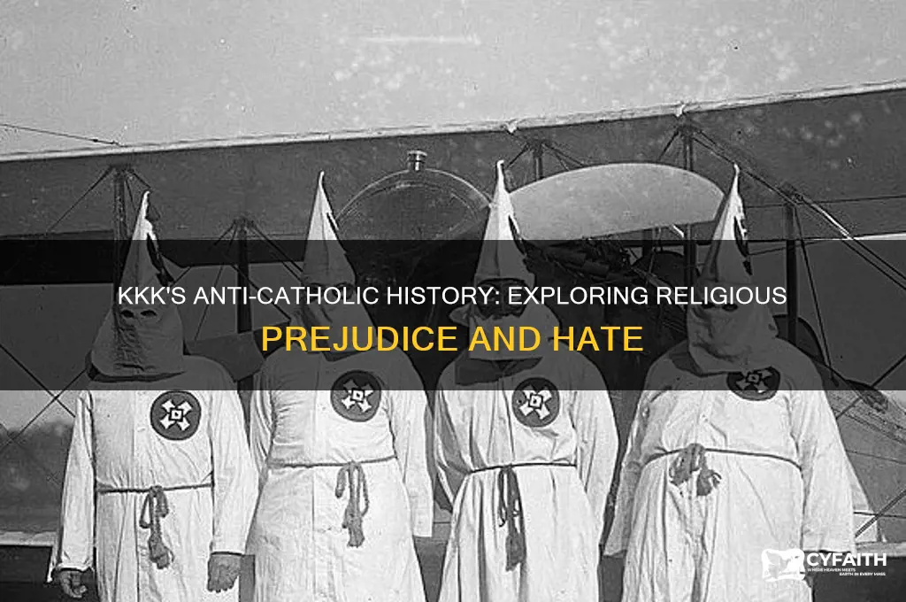 is the kkk against catholics