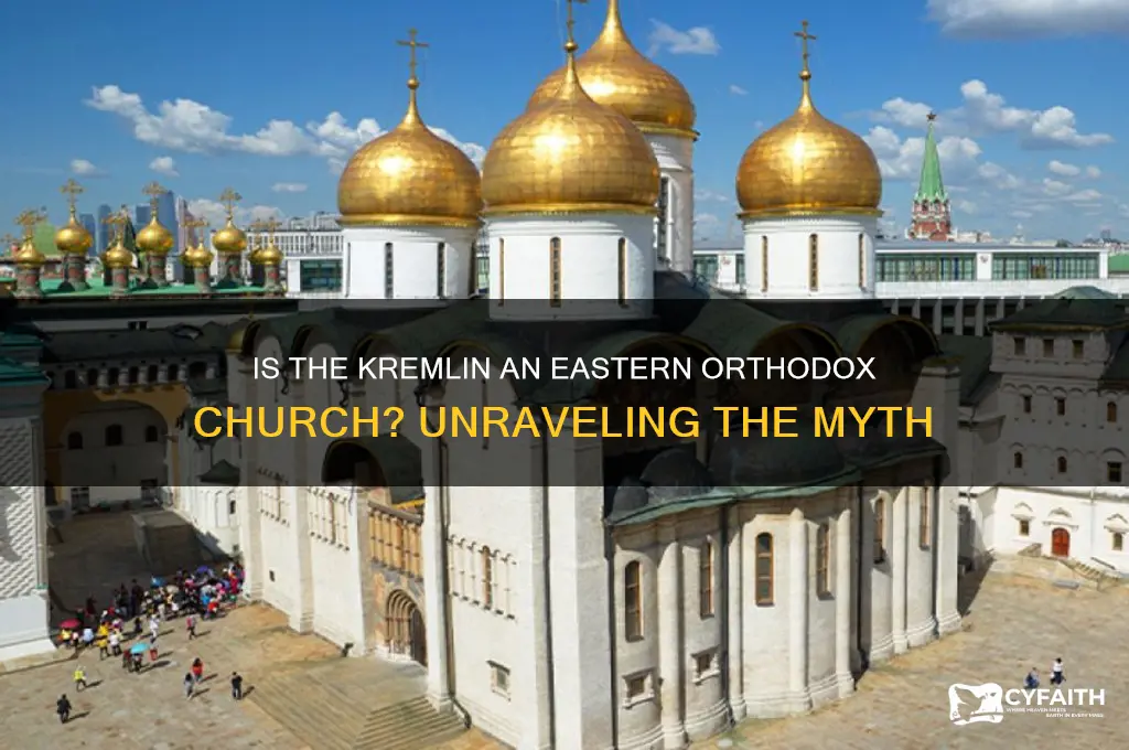 is the kremlin an eastern orthodox church