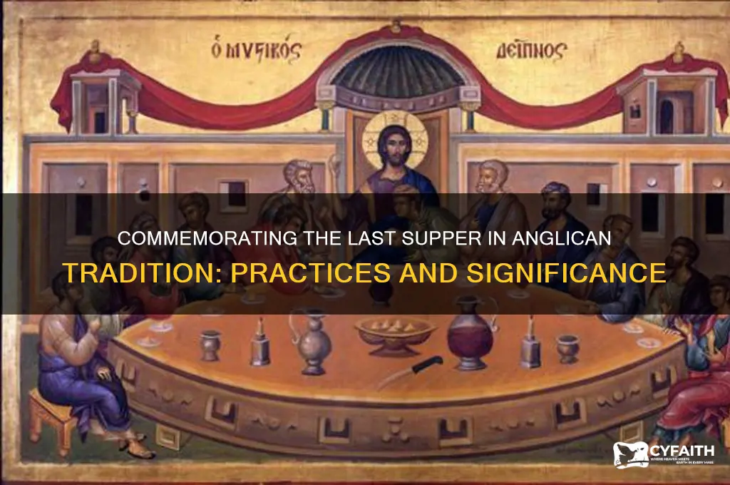 is the last supper commorated in anglican church