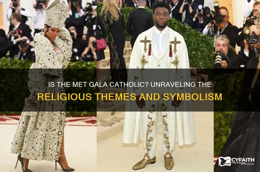 is the met gala catholic