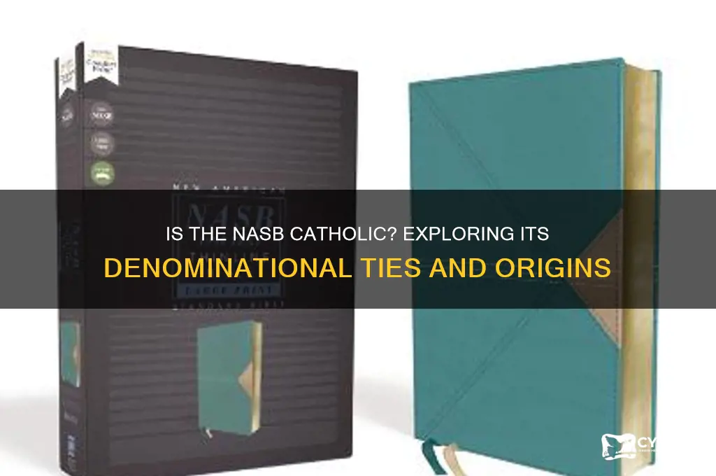 is the nasb catholic
