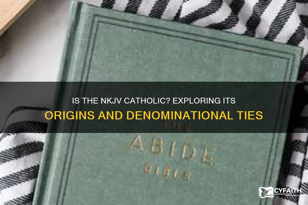 is the nkjv catholic