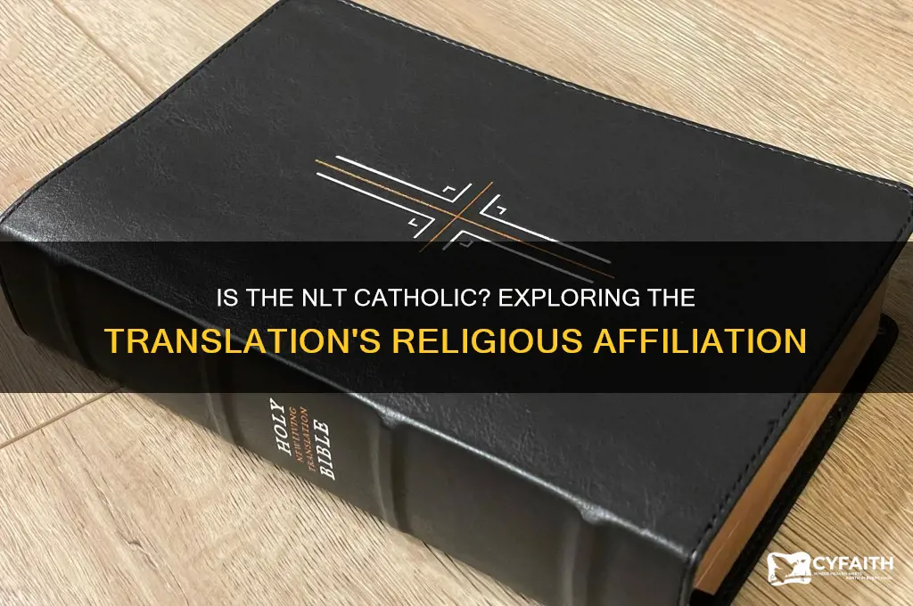 is the nlt catholic